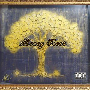 MONEY TREES (Explicit)