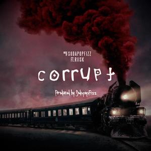 Corrupt (feat. RIISK)