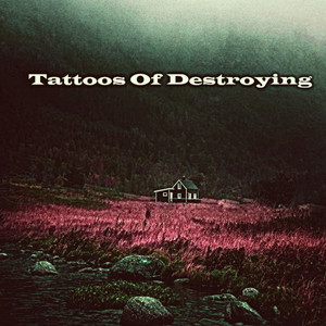 Tattoos Of Destroying