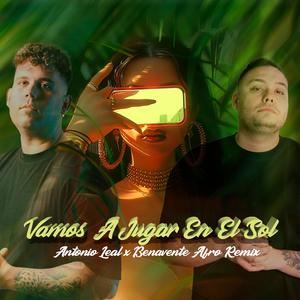 Vamos A Jugar En El Sol (feat. Antonio Leal) (Afro Mix)