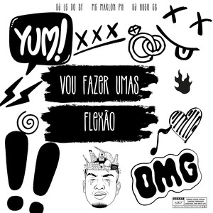 Vou Fazer Umas Flexão (Explicit)