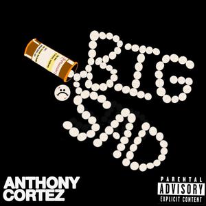 Big Sad (Explicit)
