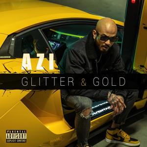 GLITTER & GOLD (Explicit)