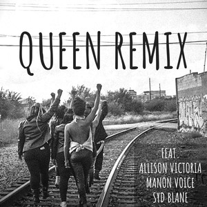 Queen (Remix) [feat. Allison Victoria, Manon Voice & Syd Blane]