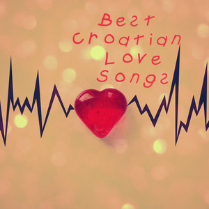 Best Croatian Love Songs