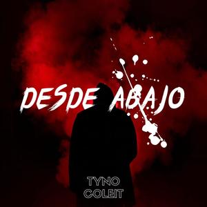 Desde abajo (feat. Coleit) [Explicit]