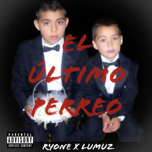 El último perreo (feat. Lumuz) [Explicit]