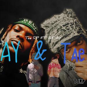 AY &Tae (feat. EF AY) (Explicit)