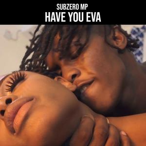 Have You Ever (Explicit)