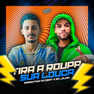 Tira a Roupa Sua Louca (Explicit)