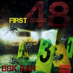 First 48 (Explicit)