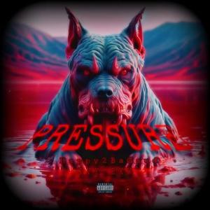 Pressure (feat. Happy2BaGaud & JVY-RXW) [Explicit]