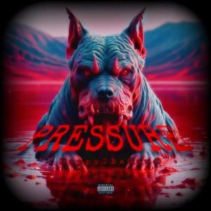Pressure (feat. Happy2BaGaud & JVY-RXW) (Explicit)