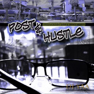 Post & Hustle (Explicit)