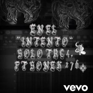 En El Intento (feat. Solo Trc4) [Explicit]