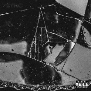 VETRO (2/4) [Explicit]