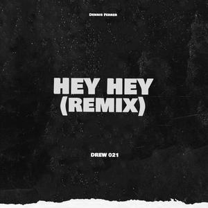 Hey hey (Remix)