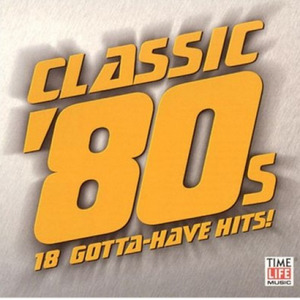 Sounds of the Eighties: Classic 80's