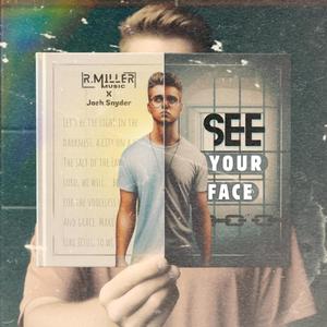 See Your Face (feat. Josh Snyder)