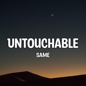 Untouchable