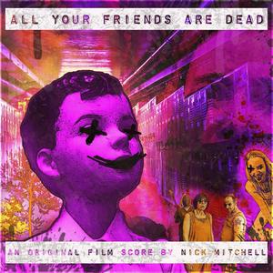 Juan Cosby - All Your Friends Are Dead I