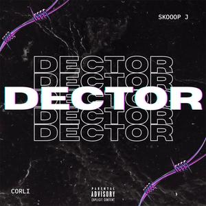 Dector (feat. Corli) [Explicit]