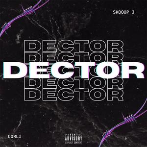 Dector (feat. Corli) (Explicit)