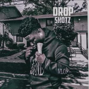 Drop Shotz (Explicit)