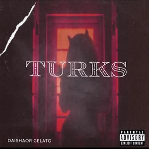 Turks (Explicit)