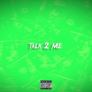 Talk 2 Me