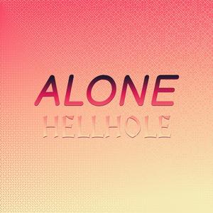 Alone Hellhole