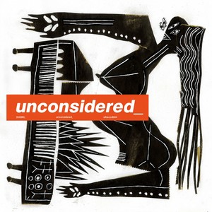 unconsidered_