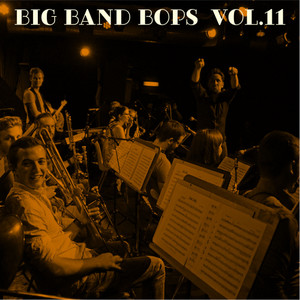 Big Band Bops, Vol. 11