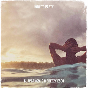 How to Party (Explicit)