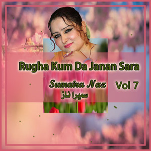 Rugha Kum Da Janan Sara, Vol. 7