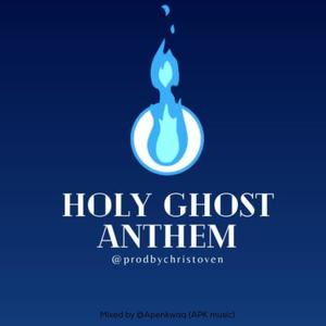 Holy Ghost Anthem (feat. Dan T & Gizmo)