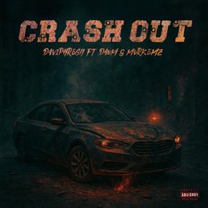 Crash Out (feat. Murkemz) (Explicit)