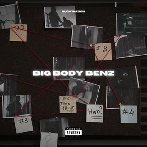 Big Body Benz (Explicit)