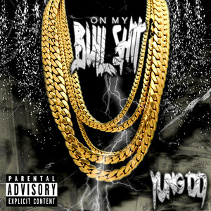 On My Bullshit (Explicit)