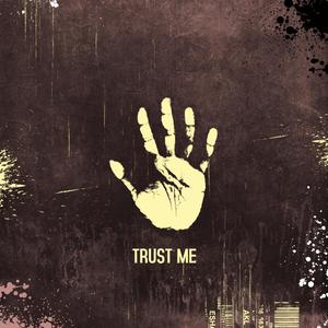 Trust Me (Explicit)