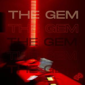 The Gem (Explicit)