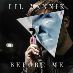 Before Me (Explicit)