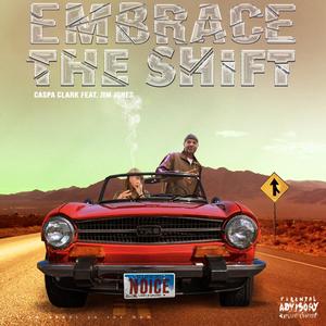 Embrace the Shift (feat. Jim Jones) (Explicit)