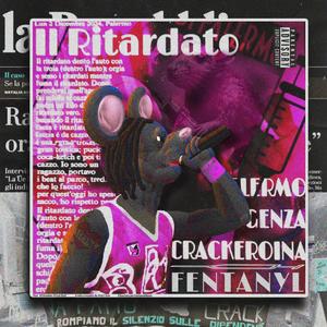 Il Ritardato (Explicit)
