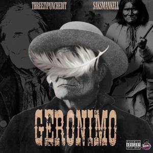 Geronimo (feat. Saksmankell) (Explicit)