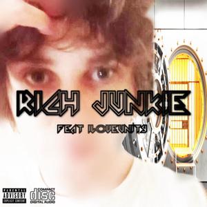 Rich Junkie (feat. loveUnity) [Explicit]