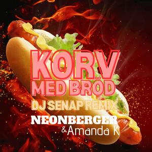 KORV MED BRÖD (DJ SENAP REMIX)