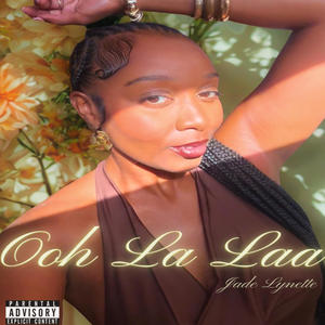 Ooh La Laa (Explicit)