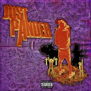 Just Pander (Explicit)