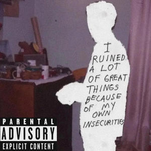 I ruined alot (Explicit)